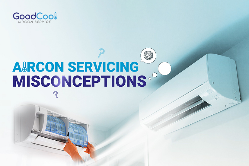 Misconceptions about Aircon Servicing