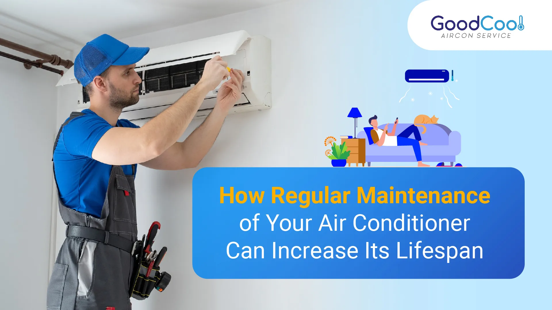 How Regular Maintenance of Your Air Conditioner Can Increase Its Lifespan